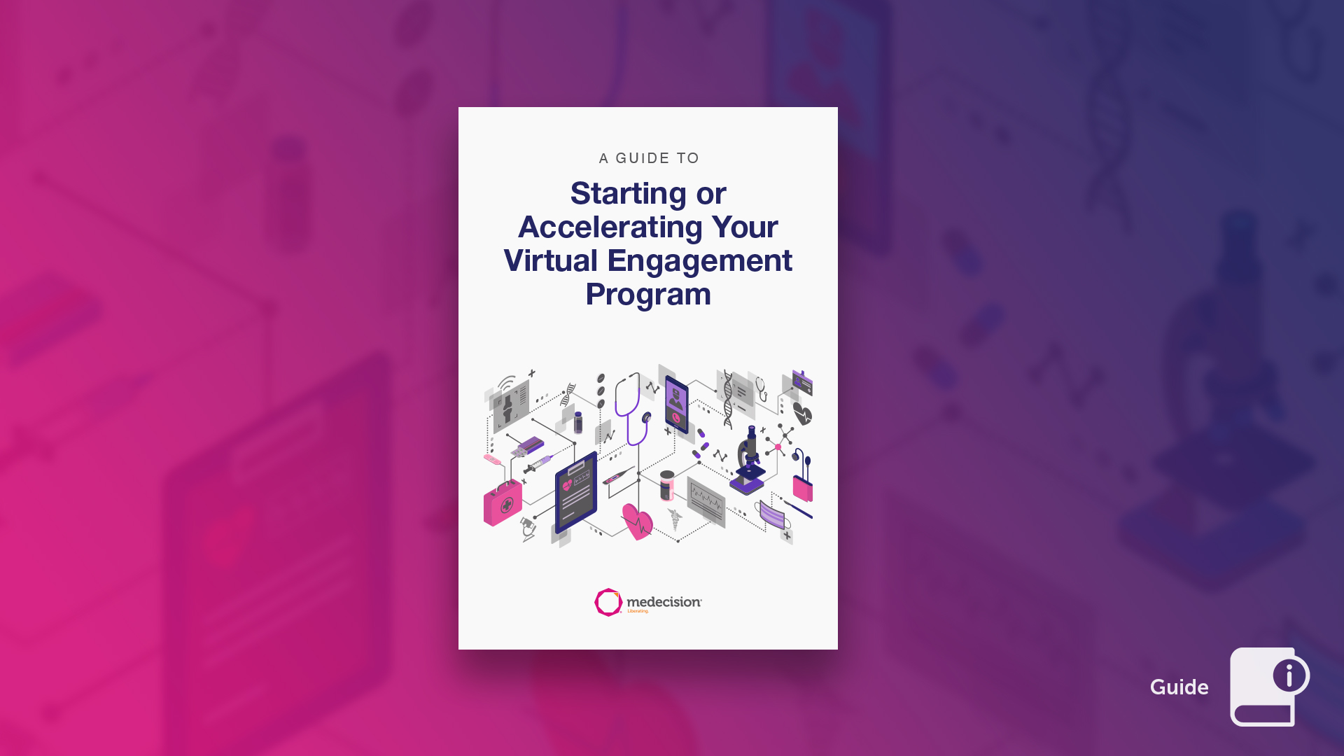 A Guide To Starting or Accelerating Your Virtual Engagement Program